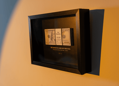 THE MONEY IS ALREADY PRINTED FRAME